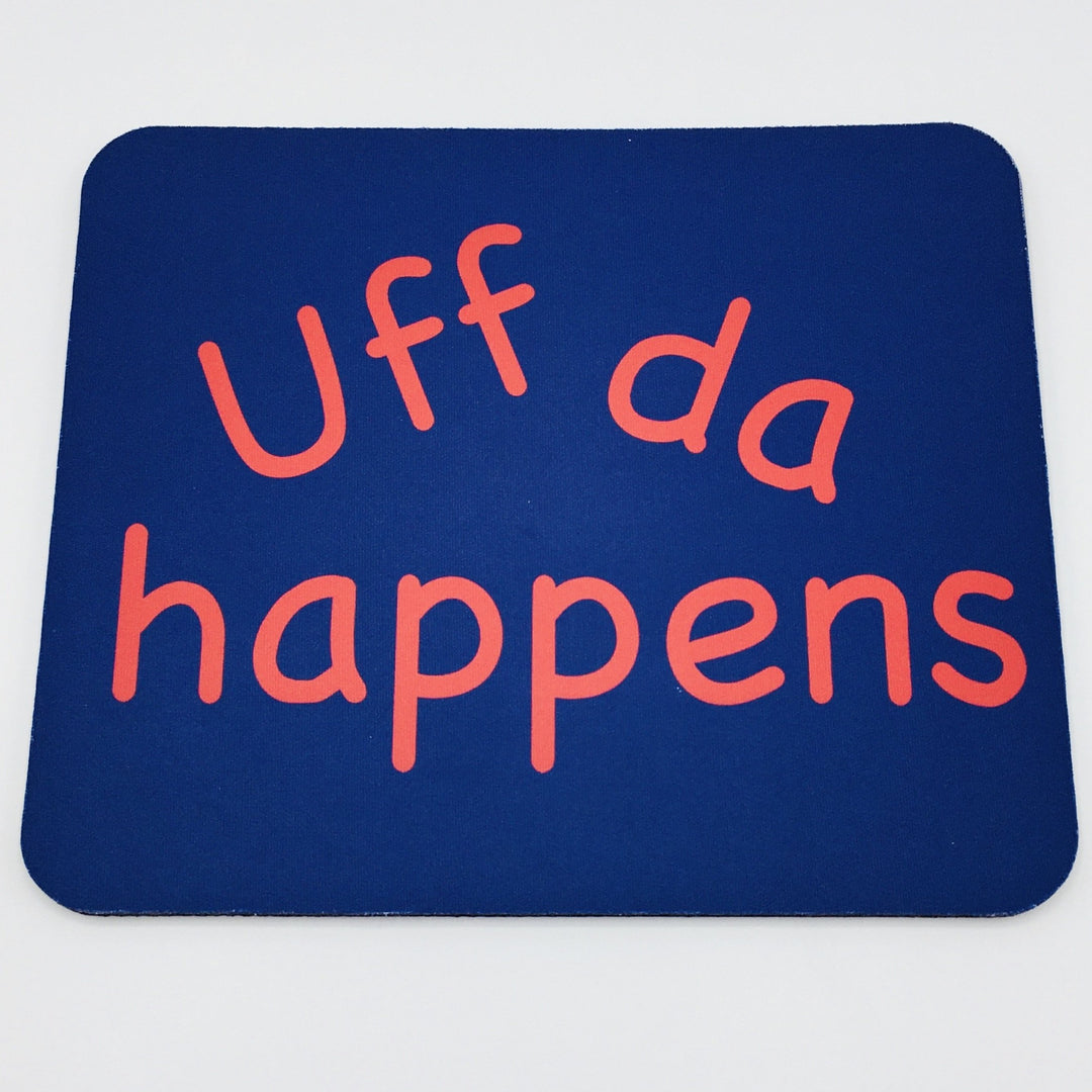 Mousepad - Uff da happens