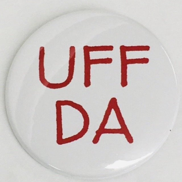 Uff Da round button/magnet