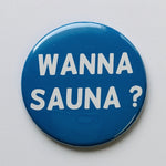 Wanna Sauna round button/magnet