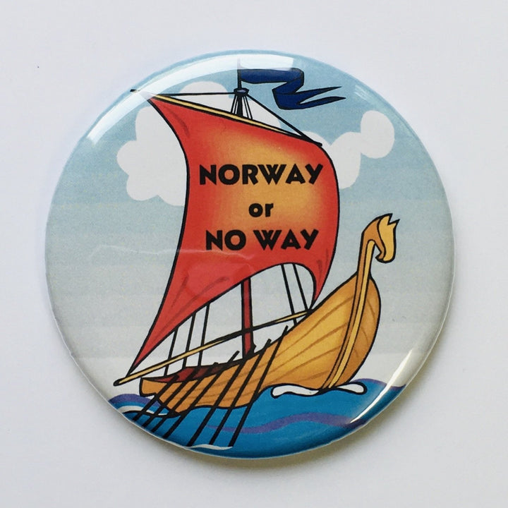 Norway or No Way round button/magnet