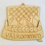 Välkommen Viking Ship sign