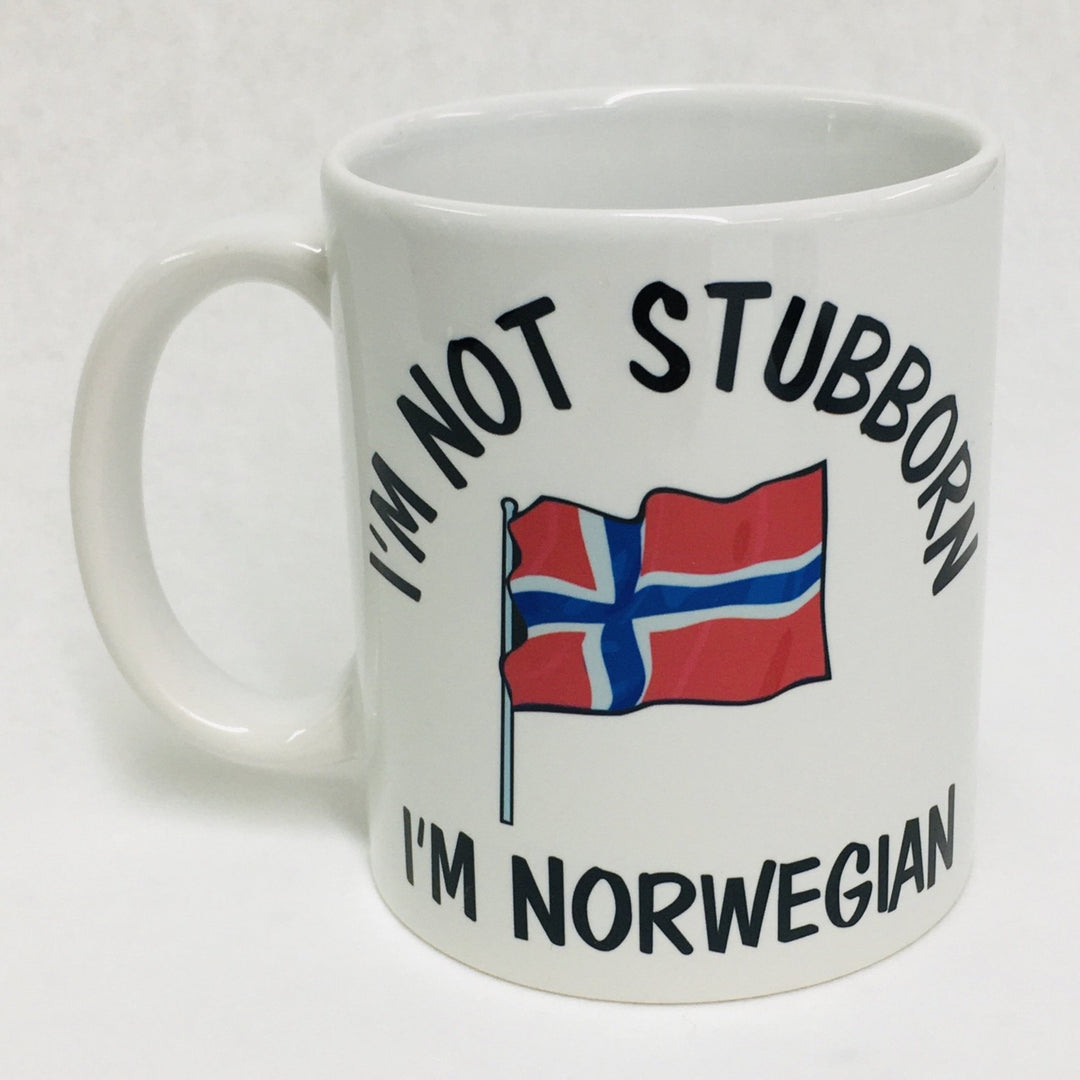 I'm not Stubborn I'm Norwegian coffee mug