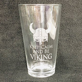 Etched 16oz pint glass - Keep Calm and be Viking