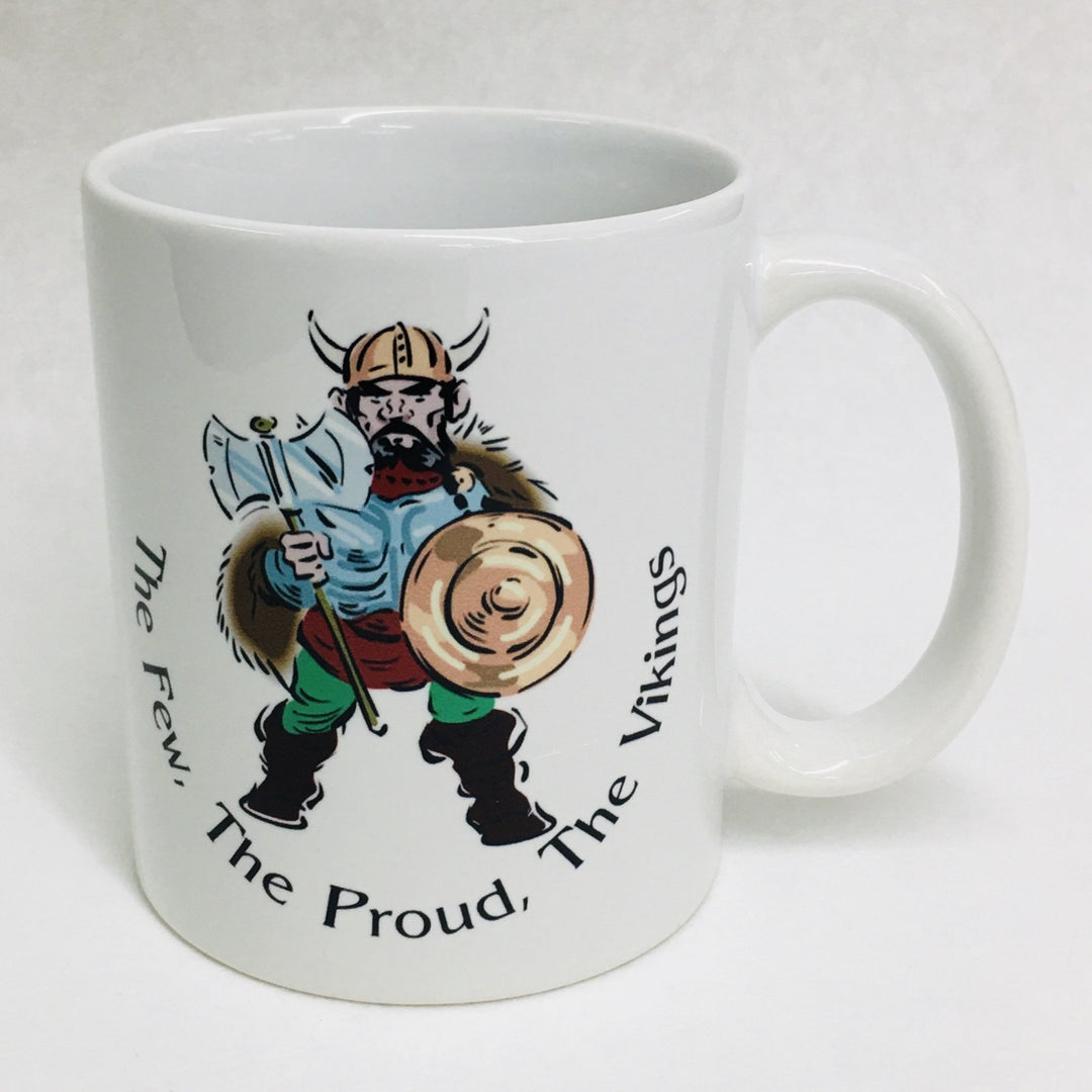 The Few The Proud The Vikings coffee mug