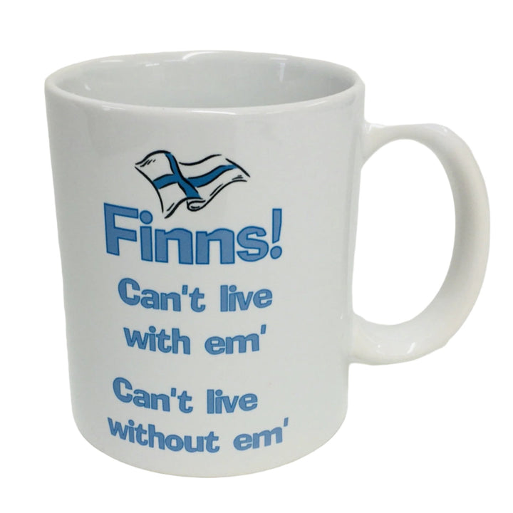 Finns Can't Live with em Can't Live without em coffee mug