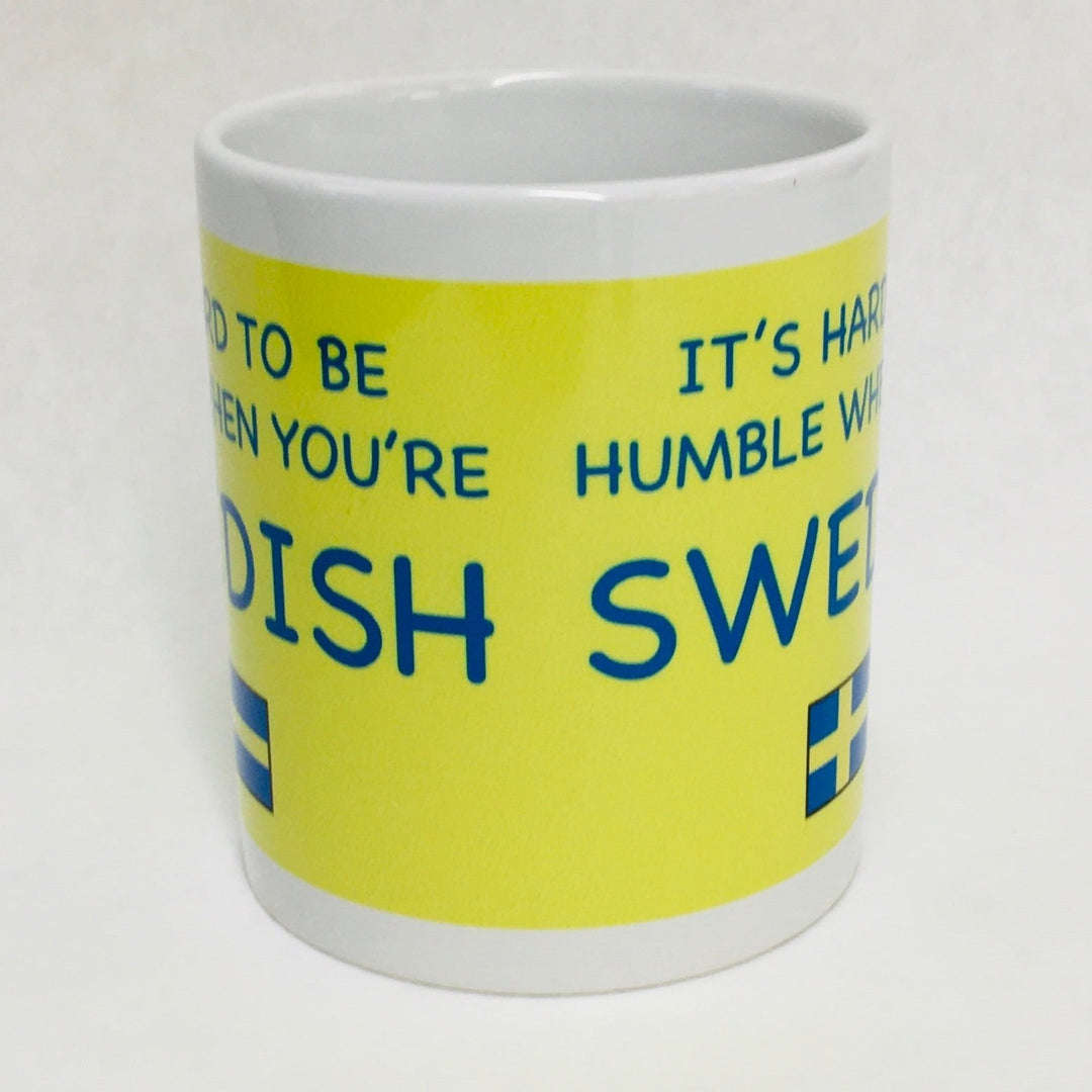 It's Hard to be Humble when you are Swedish coffee mug