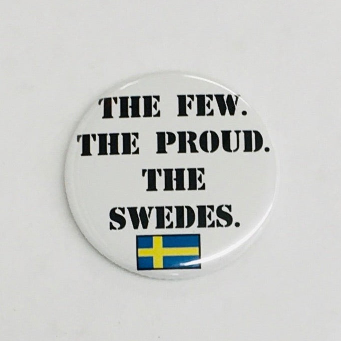 Few Proud Swedes round button/magnet