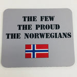 Mousepad - The Few the Proud the Norwegians