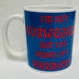 I'm not Norwegian but I've heard it's Fabulous coffee mug