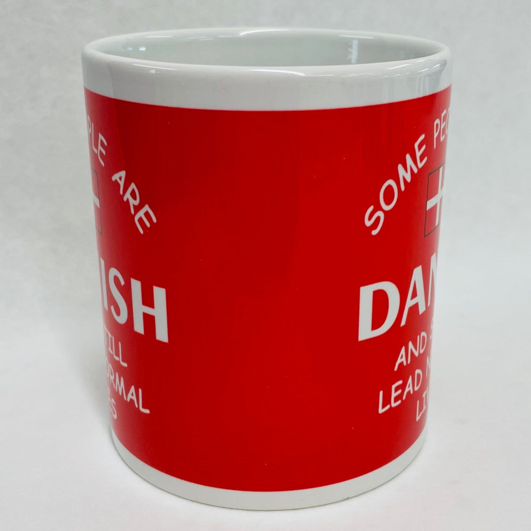 Some people are Danish coffee mug