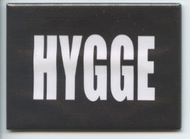 Rectangle Magnet, Hygge