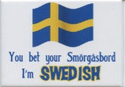 Rectangle Magnet, You Bet your Smörgåsbord I'm Swedish