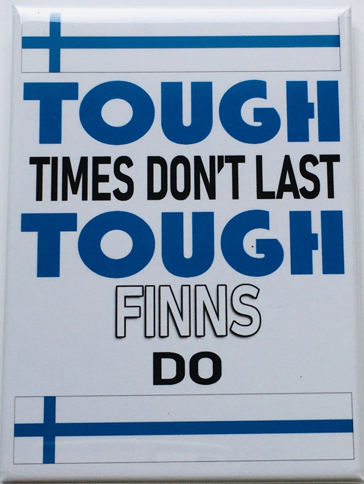 Rectangle Magnet, Tough times don't last, Tough Finns do