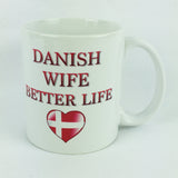 Danish wife, Better Life coffee mug